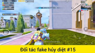 Đối tác fake hủy diệt p15