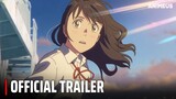 Suzume no Tojimari (2022) - Official Trailer 3