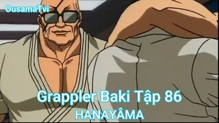 Grappler Baki Tập 86-HANAYÂMA