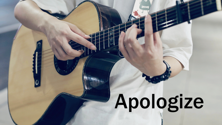 【吉他 指弹】B站最还原经典老歌《Apologize》吉他改编（人肉鼓机上线）