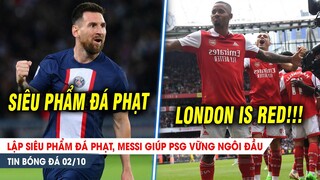 BẢN TIN 2/10 | Messi lập SIÊU PHẨM, PSG vững ngôi đầu; Đả bại Tottenham, Arsenal cô đơn trên ĐỈNH