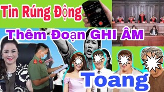 🔴Tin Mới Nhất Bất Ngơ` Thêm Cuộc GHI ÂM Tới Ngân Hàng Cô Tiên Trả Lời Sự Thật Sao Với Số Tiên` Này?