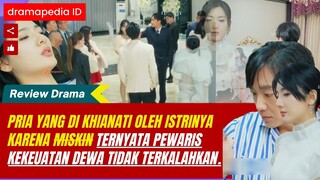 Pria yang di khianati oleh istrinya karena miskin ternyata pewaris kekuatan dewa tidak terkalahkan.