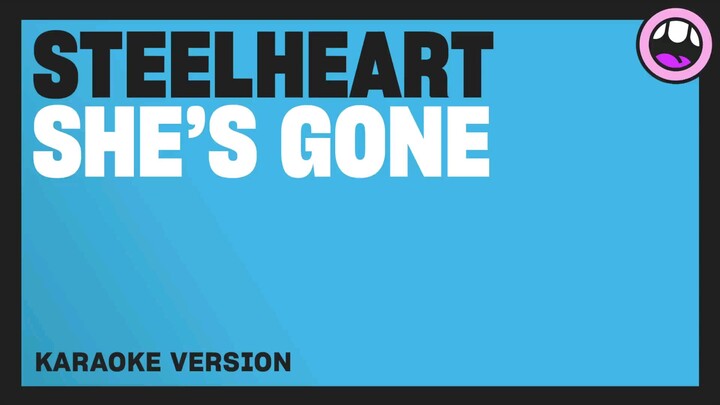 SteelHeart - She's Gone / Karaoke Hd