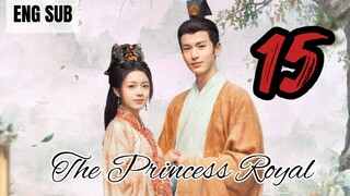 The Princess Royal EP 15