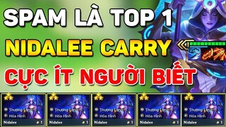 SPAM LÀ TOP 1 VỚI ANTI-META NIDALEE CARRY CỰC KHỎE CỦA THÁCH ĐẤU 1.1