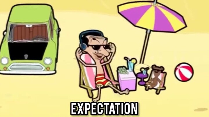 Mr Bean Cartoon _ Expectation Vs. Reality