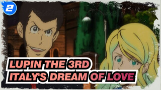 Lupin the 3rd| Italy's Dream of Love[Rebecca Rossellini]_2