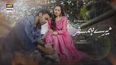 Mere HumSafar _ EP 18 _ Farhan Saeed _ Hania Amir _ Pakistani Drama(720P_HD)