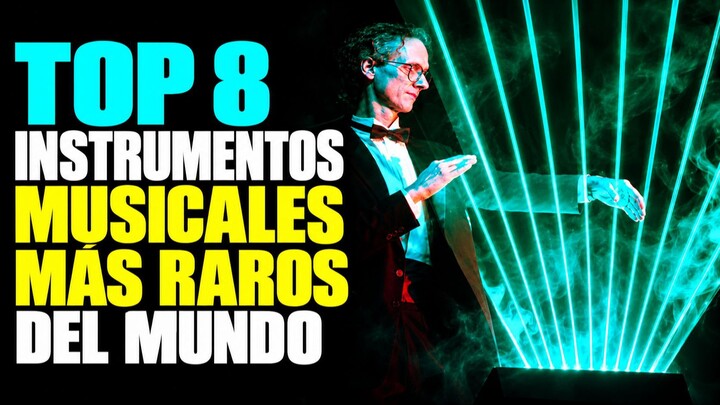 Top 8 instrumentos musicales más raros del mundo