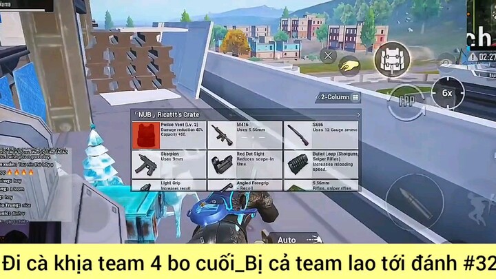 Đi cà khịa team 4 bo cuối bị cả team lao tới đánh #32