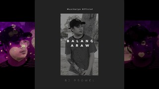 Balang Araw (LDR Song) - Bj Prowel