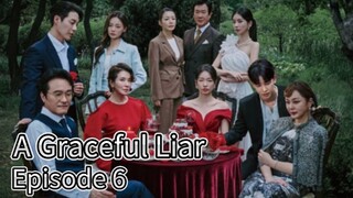 A Graceful Liar (2025) | Episode 6 | EngSub