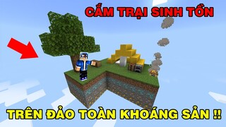 Thử Thách Sinh Tồn Cắm Trại | Trên Đảo Khoáng Sản Trên Trời | TRONG MINECRAFT PE..!!