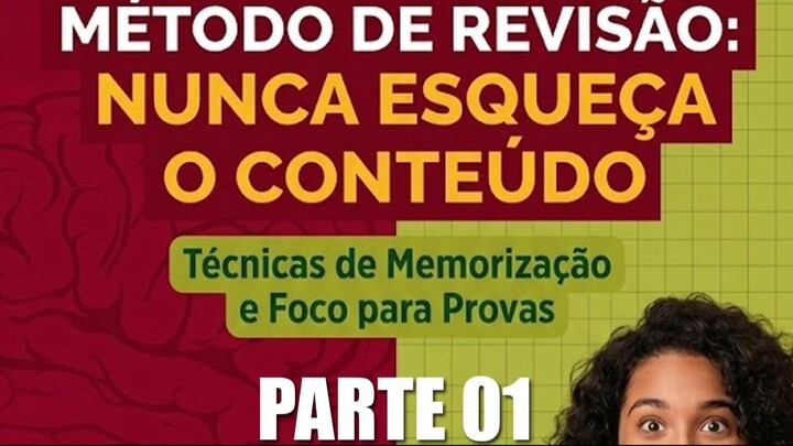 Método de Revisão: Nunca esqueça o conteúdo PARTE 1
