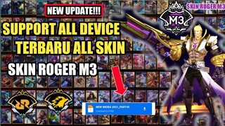 UPDATE!!! SKIN SCRIPT ML | APK TERBARU GAMEPLAY ROGER M3 NANA COLLECTOR