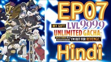 My Gift Lvl 9999 Unlimited Gacha S01 EP07 HINDI DUBBED UNOFFICIAL