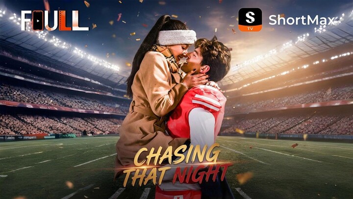📺【FULL】 Chasing That Night