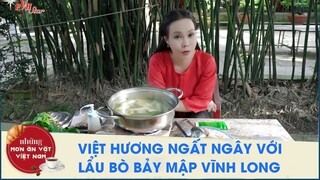 #2 NHỮNG MÓN ĂN VẶT VIỆT NAM | LẨU BÒ BẢY MẬP KHIẾN VIỆT HƯƠNG NGẤT NGÂY