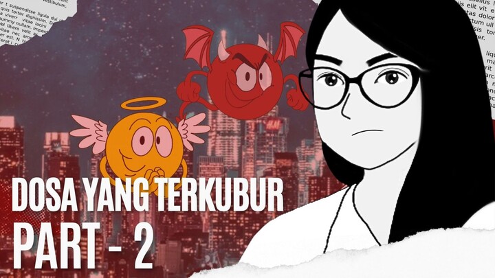 DOSA YANG TERKUBUR - PART 2 # HORRORSTORY