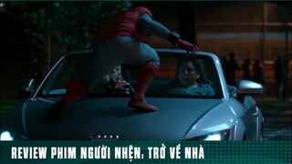 REVIEW PHIM NGƯỜI NHỆN : TRỞ VỀ NHÀ ( Phần 11 ) #reviewphimhaynhat