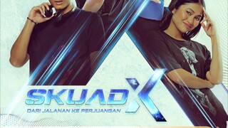 Skuad X (Ep12)