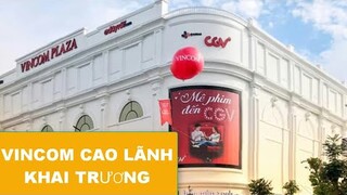 #25: Tham quan VINCOM CAO LÃNH ĐỒNG THÁP ngày khai trương