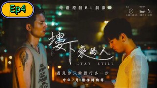 Stay Still Series [🇨🇳] Episode 4 Eng/Sub [BL]