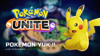 YAH KUMAT  | LIVE Pokemon Unite Indonesia