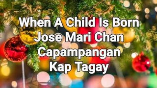 When A Child Is Born- Capampangan