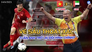 TUẤN ANH CÓ TÊN TRONG DANH SÁCH ĐẤU UAE... THÌ SỐC QUÁ! NHM MỪNG RỚT NƯỚC MẮT, MÁCH NƯỚC THẦY PARK!