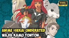 Anime Isekai Underated Tapi Wajib Ditonton