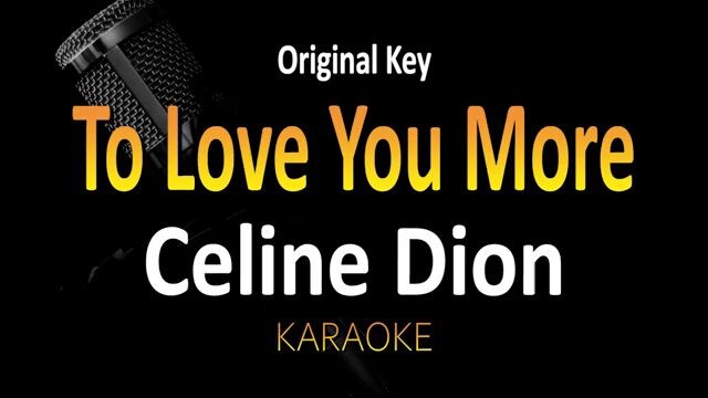 To Love You More Karaoke