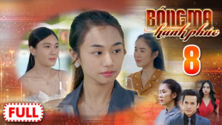 BÓNG MA HẠNH PHÚC TẬP 8 | Phim Truyền Hình Việt Nam HOT Nhất 2026 | Phim Đặc Sắc THVL | Lê Phương
