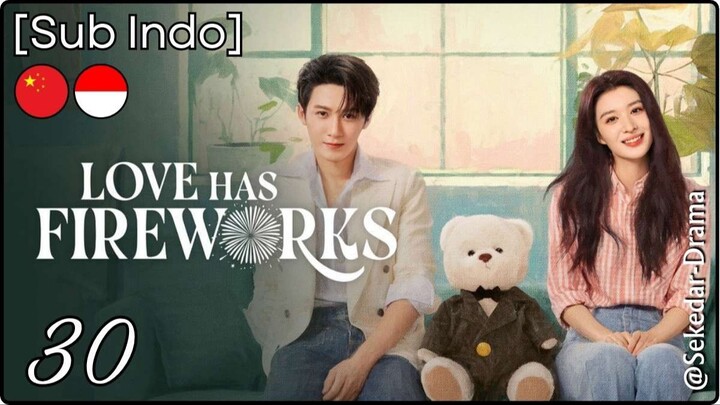 [Sub Indo] ☆𝕷𝖔𝖛𝖊 𝕳𝖆𝖘 𝕱𝖎𝖗𝖊𝖜𝖔𝖗𝖐𝖘☆ – Eps. 30 (2026)★ ⋆｡°✩