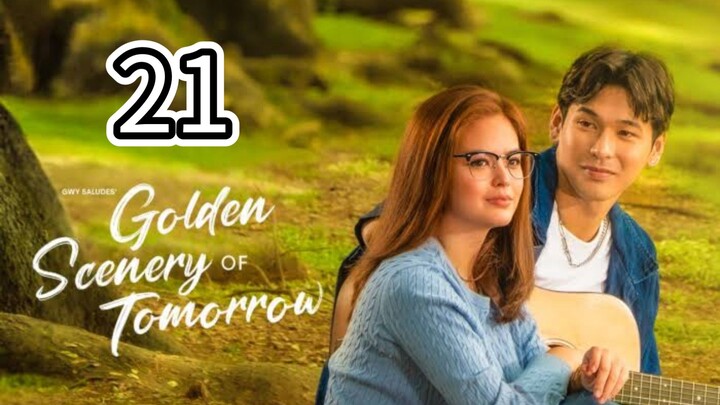 Golden Scenery of Tomorrow Episode 21