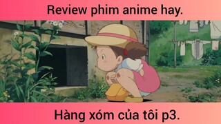 Hàng xóm của tôi p3