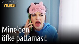 Kuzey Yıldızı İlk Aşk | Mine'den Öfke Patlaması!