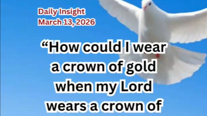 Daily Insight March 13, 2026 #faith #saint #insight