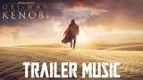 Star Wars: Obi-Wan Kenobi Trailer Music | EPIC VERSION (with Imperial March)
