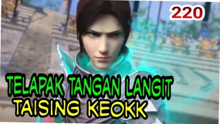 KEMUNCUALAN BLUE TIANZUN! - PERTARUNGAN ANTAR DOUZUN ! BTTH 220!