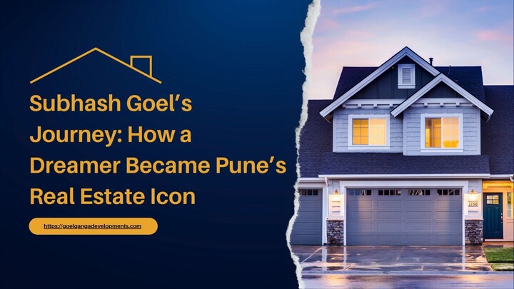 Subhash Goel’s Journey: How a Dreamer Became Pune’s Real Estate Icon