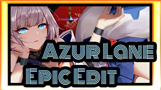 [Azur Lane|Epic|Beat-Synced|1080P]Epic Edit_A