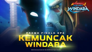 PROMO FINALE EP06 | BoBoiBoy Galaxy Windara - #KemuncakWindara