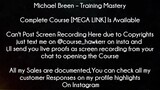 Michael Breen Course Training Mastery Download