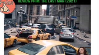 Review Phim : The Last Man (2021)