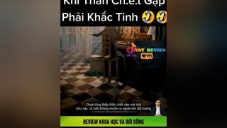 Thần ch.ế.t cũng phải chào thua 😂reviewphim mereviewphim nntreview2 vulaci