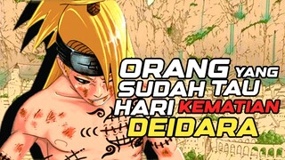 Orang yang sudah tau Deidara akan mati diusia muda