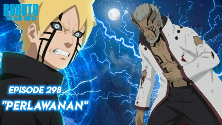 Boruto Mulai Menunjukkan Perlawanan - Boruto: Two Blue Vortex Episode 298 Part 142 Bahasa Indonesia