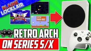 Install RetroArch On Xbox Series S / X & Xbox One S / X